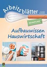 Arbeitsblätter Aufbauwissen Hauswirtschaft - Stephanie Rosentreter - 9783834646965