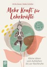Mehr Kraft für Lehrkräfte - Birthe Davies ; Maike Schößler - 9783834647795