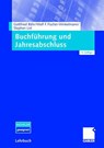 Buchfuhrung und Jahresabschluss - Gottfried Bahr ; Wolf F. Fischer-Winkelmann ; Stephan List - 9783834903358