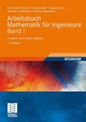 Arbeitsbuch Mathematik Fur Ingenieure, Band I - Karl Finckenstein ; Jurgen Lehn ; Helmut Schellhaas ; Helmut Wegmann - 9783835100343
