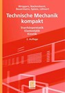 Technische Mechanik kompakt - Peter Wriggers ; Udo Nackenhorst ; Stefan Löhnert ; Holger Spiess - 9783835100879