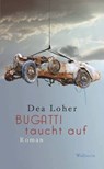 Bugatti taucht auf - Dea Loher - 9783835320673