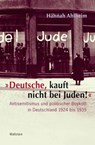 "Deutsche, kauft nicht bei Juden!" - Hannah Ahlheim - 9783835321113