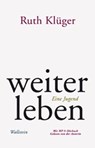 weiter leben - Ruth Klüger - 9783835321892
