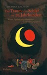 Der Traum vom Schlaf im 20. Jahrhundert - Hannah Ahlheim - 9783835332478