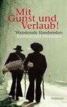 Mit Gunst und Verlaub! - Anne Bohnenkamp ; Frank Möbus - 9783835337251
