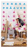 Das Glück ist eine Bohne - Teresa Präauer - 9783835346734