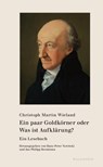 Ein paar Goldkörner oder Was ist Aufklärung? - Christoph Martin Wieland - 9783835351288