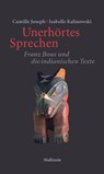 Unerhörtes Sprechen - Camille Joseph ; Isabelle Kalinowski - 9783835353428