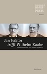 Jan Faktor trifft Wilhelm Raabe - Hubert Winkels - 9783835355200