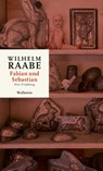 Fabian und Sebastian - Wilhelm Raabe - 9783835355217