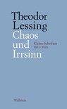 Chaos und Irrsinn - Theodor Lessing - 9783835356665