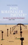Postkolonialer Partner? - Stefan Seefelder - 9783835359154