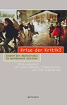 Krise der Kritik? - Felix Dümcke ; Flemming Falz ; Tim Schanetzky - 9783835359208