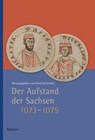 Der Aufstand der Sachsen 1073-1075 - Arnd Reitemeier - 9783835360143