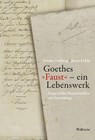Goethes 'Faust' - ein Lebenswerk - Jutta Eckle ; Ariane Ludwig - 9783835361911