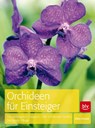 Orchideen für Einsteiger - Jörn Pinske - 9783835408388