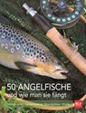 50 Angelfische und wie man sie fängt - Hans Eiber - 9783835416246