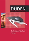 Technisches Werken Lehrbuch Thüringen Regelschule - Lutz Engelmann ; Kathrin Fischer ; Elke Hartmann ; Bernhard Koerber - 9783835560536