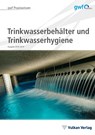 Trinkwasserbehälter und Trinkwasserhygiene - Hella Runge - 9783835673687