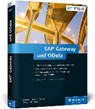SAP Gateway und OData - BÖNNEN,  Carsten ; Drees, Volker ; Fischer, André ; Heinz, Ludwig - 9783836240192