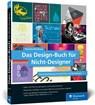 Das Design-Buch für Nicht-Designer - Claudia Korthaus - 9783836265782