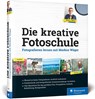 Die kreative Fotoschule - Markus Wäger - 9783836267601