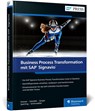 Business Process Transformation mit SAP Signavio - Johannes Strasser ; Michael Sokollek ; Manuel Sänger ; Maike Spierling - 9783836291743