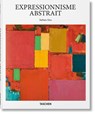 Expressionnisme Abstrait - HESS,  Barbara - 9783836505161