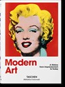 Modern Art. A History from Impressionism to Today - Hans Werner Holzwarth - 9783836555364