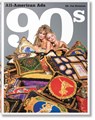 All-American Ads of the 90s - Steven Heller - 9783836565677
