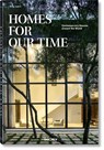Homes For Our Time. Contemporary Houses around the World - Philip Jodidio - 9783836571173