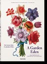 A Garden Eden. Masterpieces of Botanical Illustration - H. Walter Lack - 9783836577397