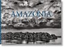 Sebastiao Salgado. Amazonia - Lelia Wanick Salgado - 9783836585101