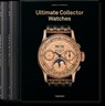 Ultimate Collector Watches - Charlotte & Peter Fiell ; Taschen - 9783836590051