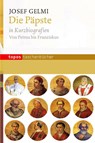 Die Päpste in Kurzbiografien - Josef Gelmi - 9783836705523