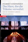 Das Haus, das die Träume verwaltet - Fulbert Steffensky - 9783836708715