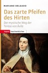 Das zarte Pfeifen des Hirten - Mariano Delgado - 9783836710749