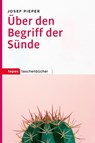 Über den Begriff der Sünde - Josef Pieper - 9783836711142