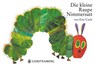 Die Kleine Raupe Nimmersatt - Eric Carle - 9783836942591