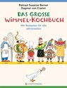Das große Wimmel-Kochbuch - Dagmar von Cramm - 9783836957267