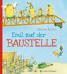 Emil auf der Baustelle - Sharon Rentta - 9783836957465