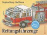 Rettungsfahrzeuge - Stephen Biesty ; Rod Green - 9783836958257