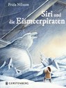 Siri und die Eismeerpiraten - Frida Nilsson - 9783836959209
