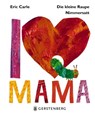Die kleine Raupe Nimmersatt - I Love Mama - Eric Carle - 9783836959513