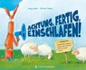 Achtung, fertig, einschlafen! - Olivier Tallec ; Jory John - 9783836961912