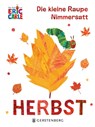 Die kleine Raupe Nimmersatt - Herbst - Eric Carle - 9783836962445