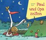 Paul und Opa zelten - Karsten Teich - 9783836962650