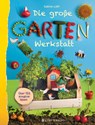 Die große Gartenwerkstatt - Sabine Lohf - 9783836962865
