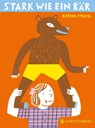 Stark wie ein Bär - Katrin Stangl - 9783836963442